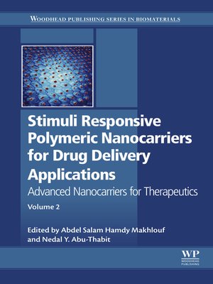 cover image of Stimuli Responsive Polymeric Nanocarriers for Drug Delivery Applications, Volume 2